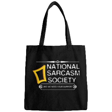 Discover National Sarcasm Society Bags