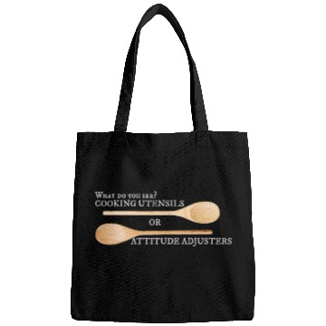 Discover Do You See A Cooking Utensil or Attitude Adjuster Bags