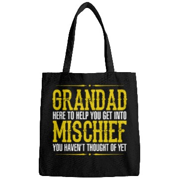 Discover Grandad Here To Help You Get Into Mischief You Hav Bags