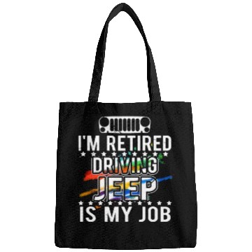Discover I am retired driving jeep is my job jeep Bags