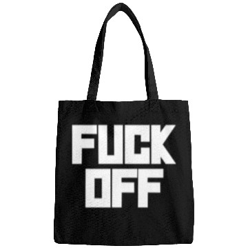 Discover fuck off please Bags