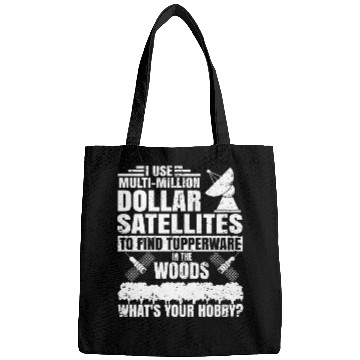 Discover i use multi million dollar satellites to find tupp Bags