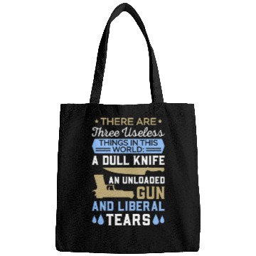 Discover Funny Anti Liberal Bags,gift,gift idea, gun contr