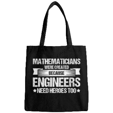 Discover Mathematicians Because Engineers Need Heroes Math Bags