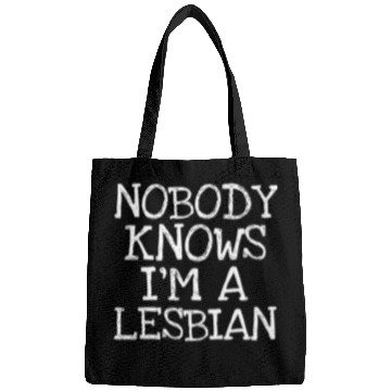 Discover Nobody Knows I'm A Lesbian Bags
