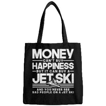 Discover Money Can't Buy Happiness Jet Ski Riding Ocean Bags