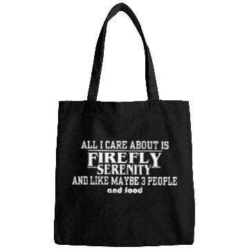 Discover All i care about is firefly serenity and like Bags