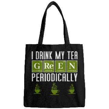 Discover Green Tea Drinker Periodic Table Funny Bags Gift