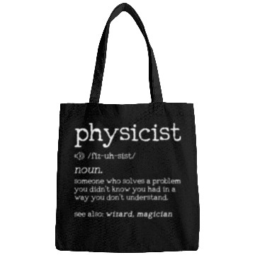 Discover Physicist Definition - Funny Physics Science Nerd Bags