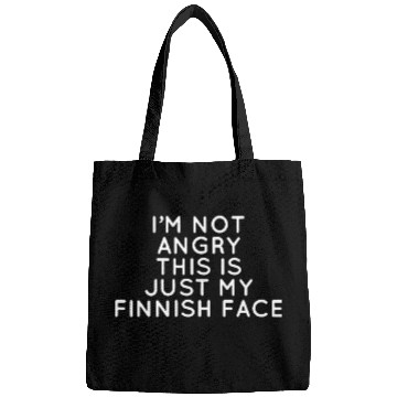 Discover I amk not angry this is just my finnish face Bags