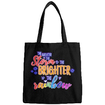 Discover The Greater The Storm The Brighter The Rainbow Bags