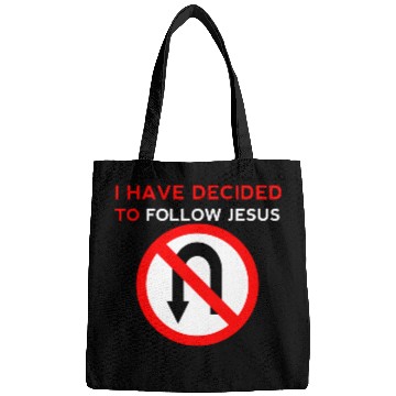 Discover I Have Decided to Follow Jesus No U-Turn Bags