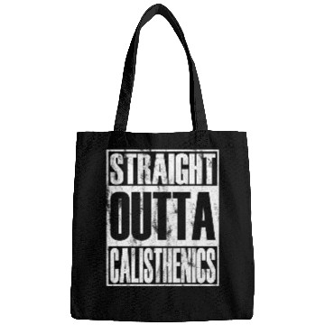 Discover Straight Outta Calisthenics Street Workout Bags