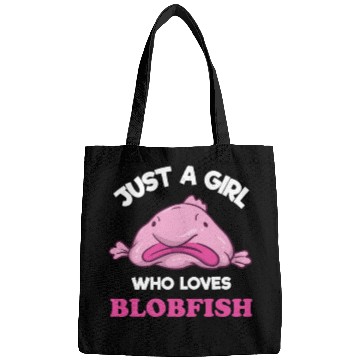 Discover Just A Girl Who Loves Blobfish | Funny Ugly Fish Bags