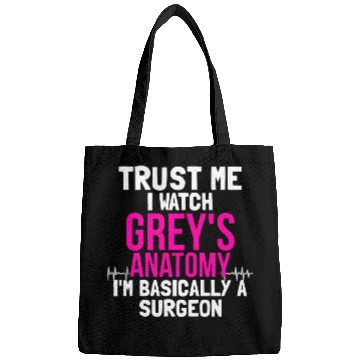 Discover Trust me I watch greys anatomy Bags