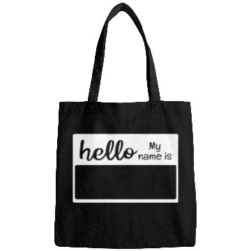 Discover Novelty Text Hello My Name Is Name Tag Quote Bags