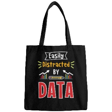 Discover Easily Distracted By Data For Data Analysts Bags