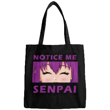 Discover Notice Me Senpai - Japanese anime manga designs Bags