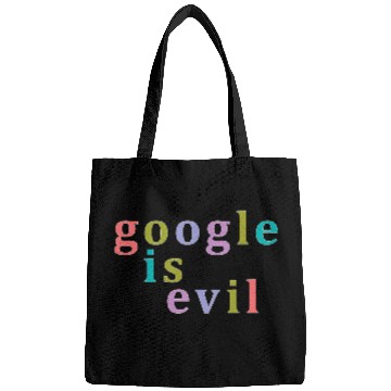 Discover Google Is Evil Nbr 01 Bags
