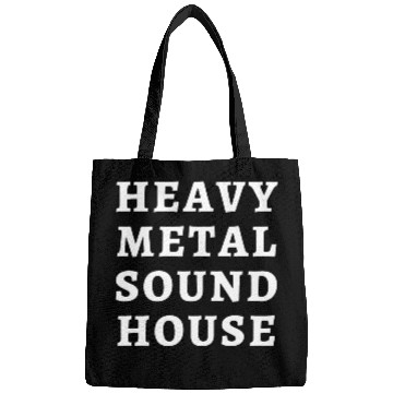 Discover HEAVY METAL SOUND HOUSE Bags
