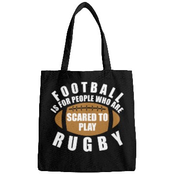 Discover Scared To Play Rugby Bags