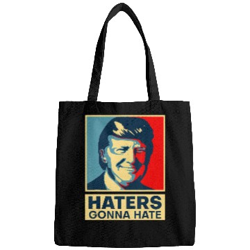 Discover Funny Haters Gonna Hate President Donald Trump Bags
