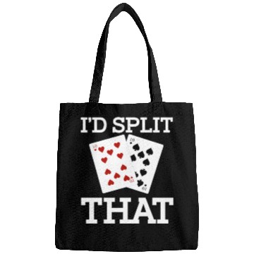 Discover Funny I'd Split That Two Tens Blackjack Cards Bags
