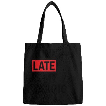 Discover Running Late is My Cardio Bags