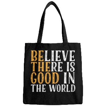 Discover Believe There Is Good In The World | Kindness Bags