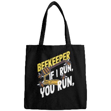 Discover Beekeeper If I Run You Run Honey Bee Bags