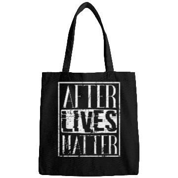 Discover After lives matter Ghost hunting paranormal Bags