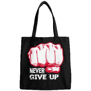 Discover NEVER GIVE UP !!!!!!!! Bags