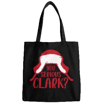 Discover YOU SERIOUS CLARK - FUNNY CHRISTMAS Bags