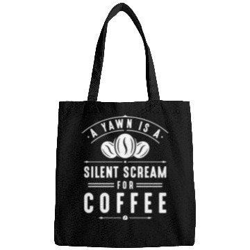 Discover A Yawn Is A Silent Scream For Coffee Bags