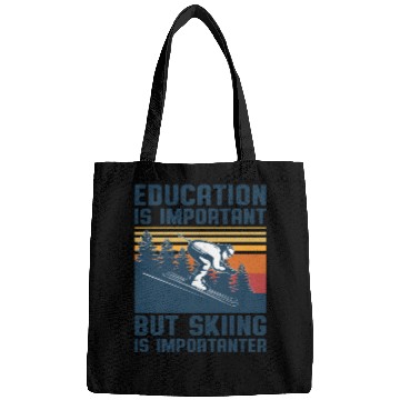 Discover Education Is Important But Skiing Is Importanter Bags