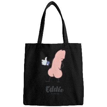 Discover Eddie Funky Dick Gives You Like Bags