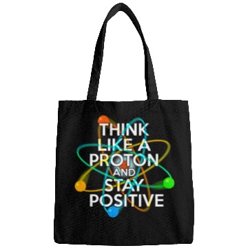 Discover THINK LIKE A PROTON AND STAY POSITIVE Fun Science Bags