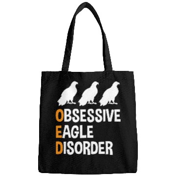 Discover Obsessive Eagle Disorder Funny Eagle Lover Humor Bags