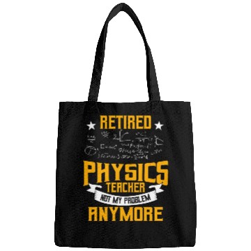 Discover Retired Physics Teacher Bags