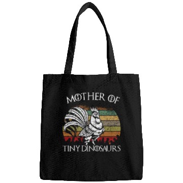 Discover Funny chickens Mother of Tiny Dinosaurs gift sayin Bags