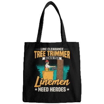 Discover Line Clearance Tree Trimmer Because Even Linemen Bags