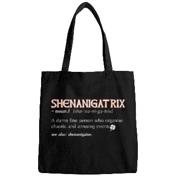 Discover Shenanigatrix meaning dictionary definition Irish Bags