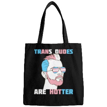 Discover Trans Dudes Are Hotter Transgender Pride Lgbt Bags