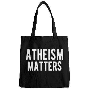 Discover ATHEIST ATHEISM GIFT IDEA : ATHEISM MATTERS Bags