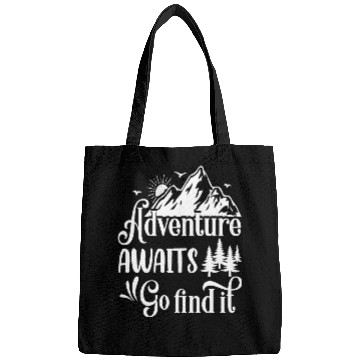 Discover Adventure awaits go find it Bags