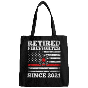 Discover Retired Firefighter Since 2021 Bags