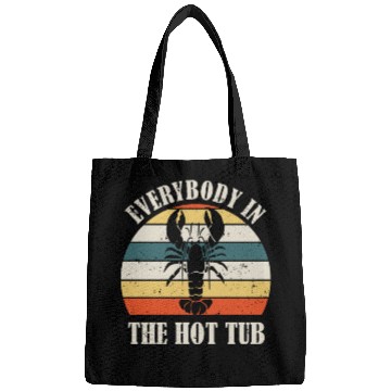 Discover Retro Everybody In The Hot Tub Funny Lobster Lover Bags