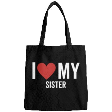 Discover I Love My Sister Bags
