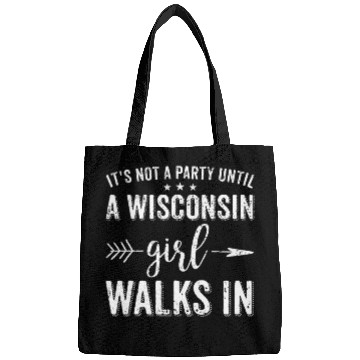 Discover It's Not A Party Until A Wisconsin Girl Walks In Bags