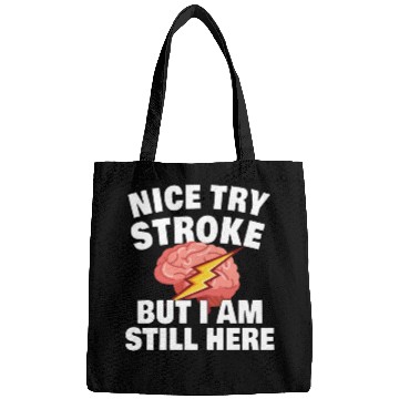 Discover STROKE SURVIVOR GIFT IDEA nice try stroke Bags